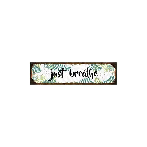 Just breathe