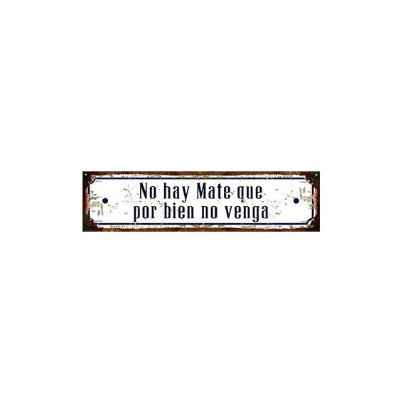 No hay mate que por bien