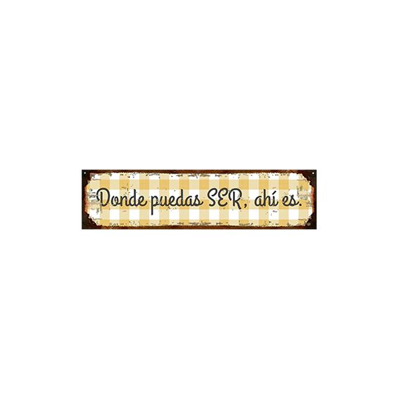 Donde puedas SER, ahi es