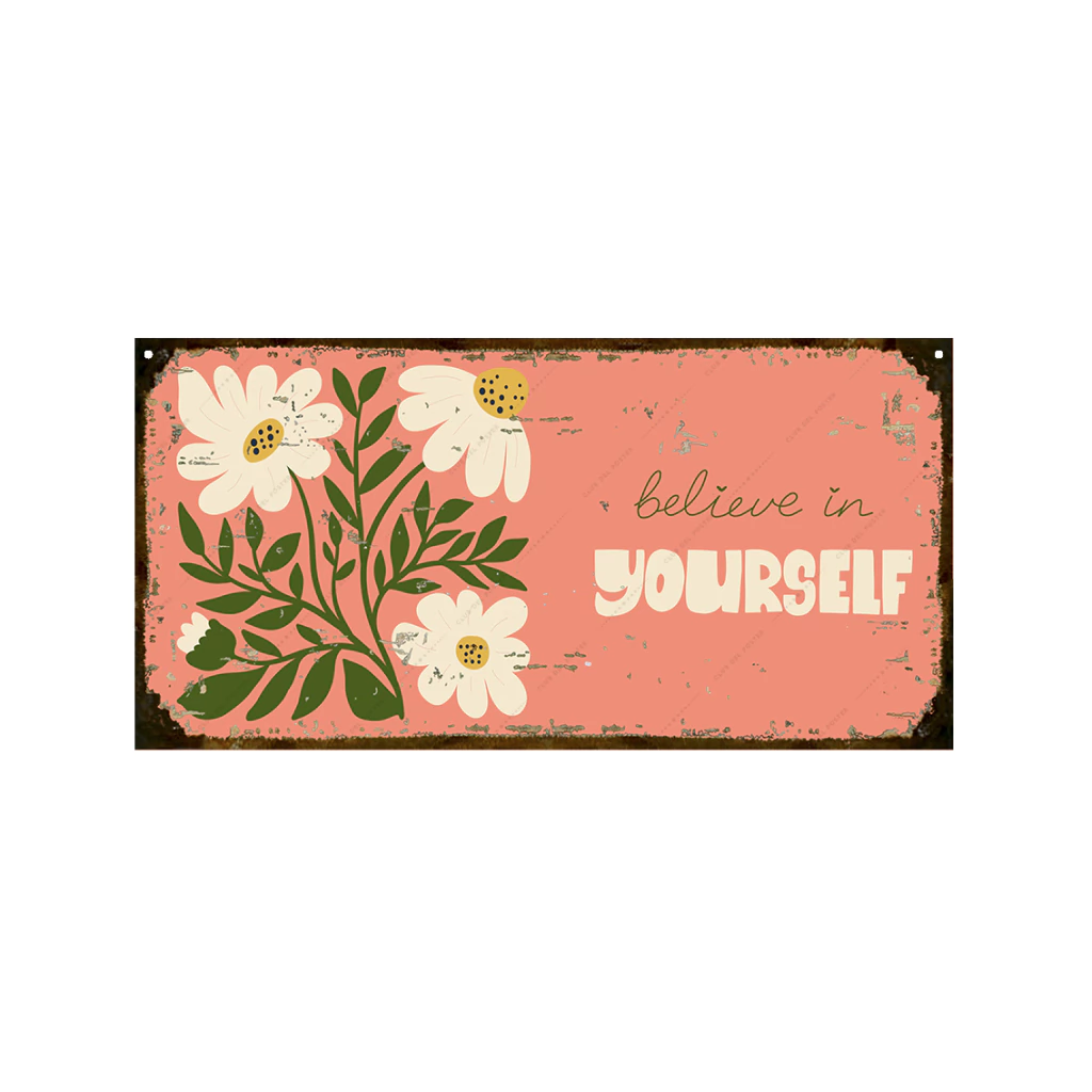 Believe in yourself