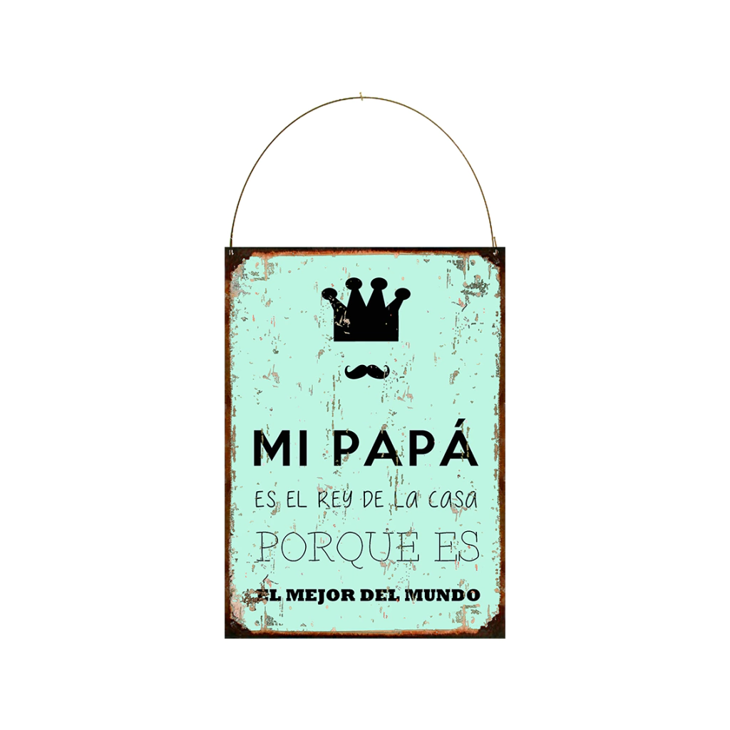 Mi papa es el Rey de la Casa