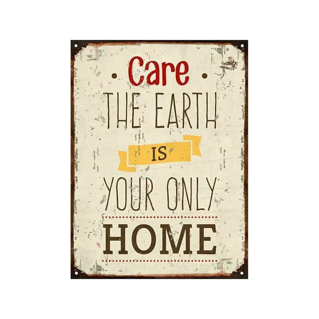 Care the earth is your only home