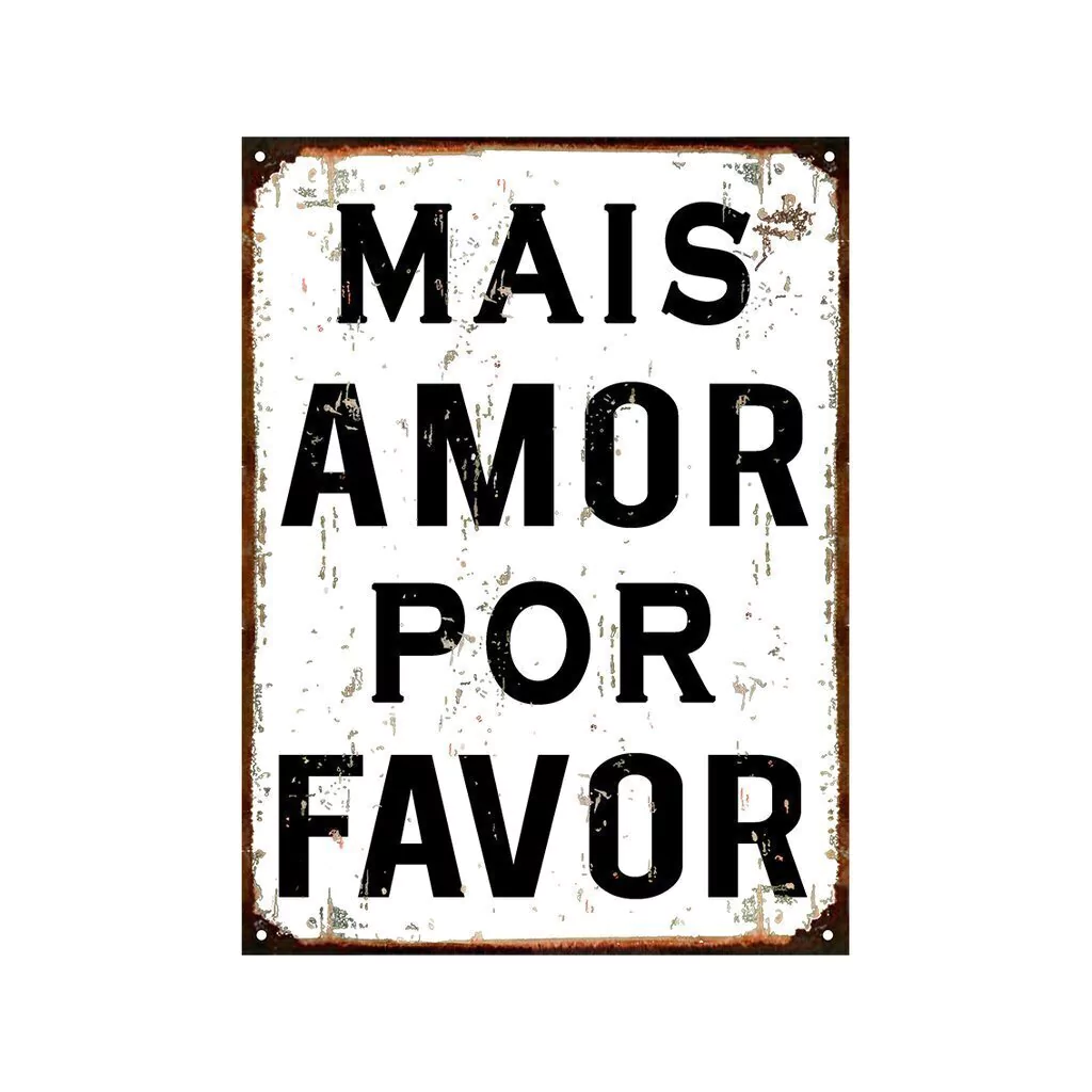 Mais amor por favor