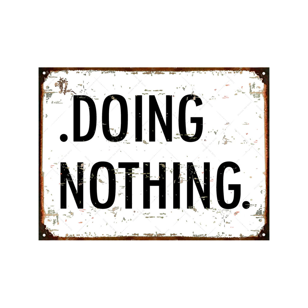 Doing Nothing