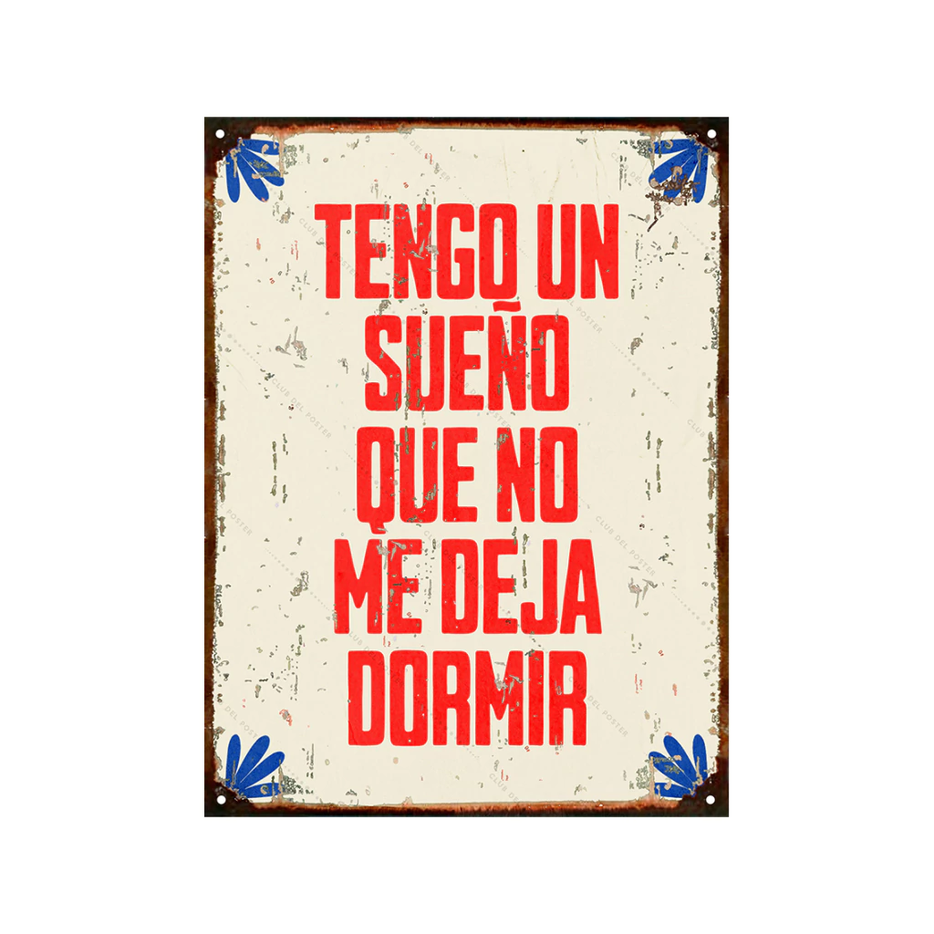 Tengo un sueño que no me deja dormir