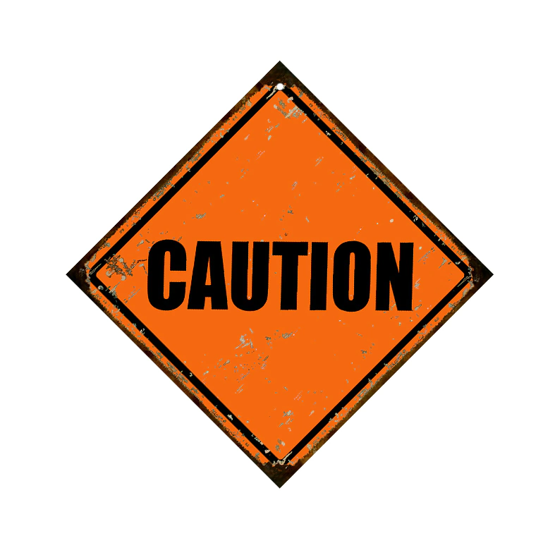 Caution