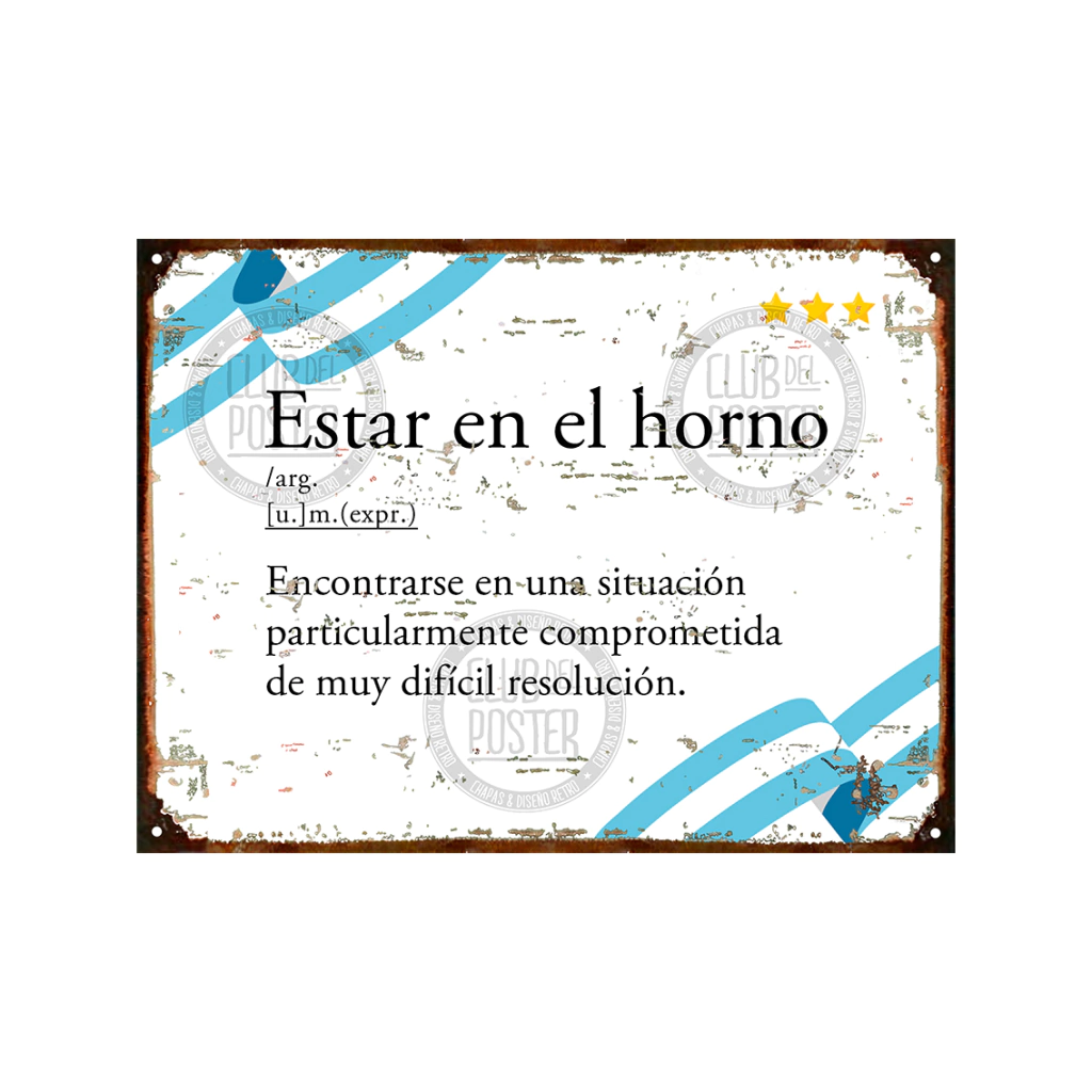 Estar en el horno