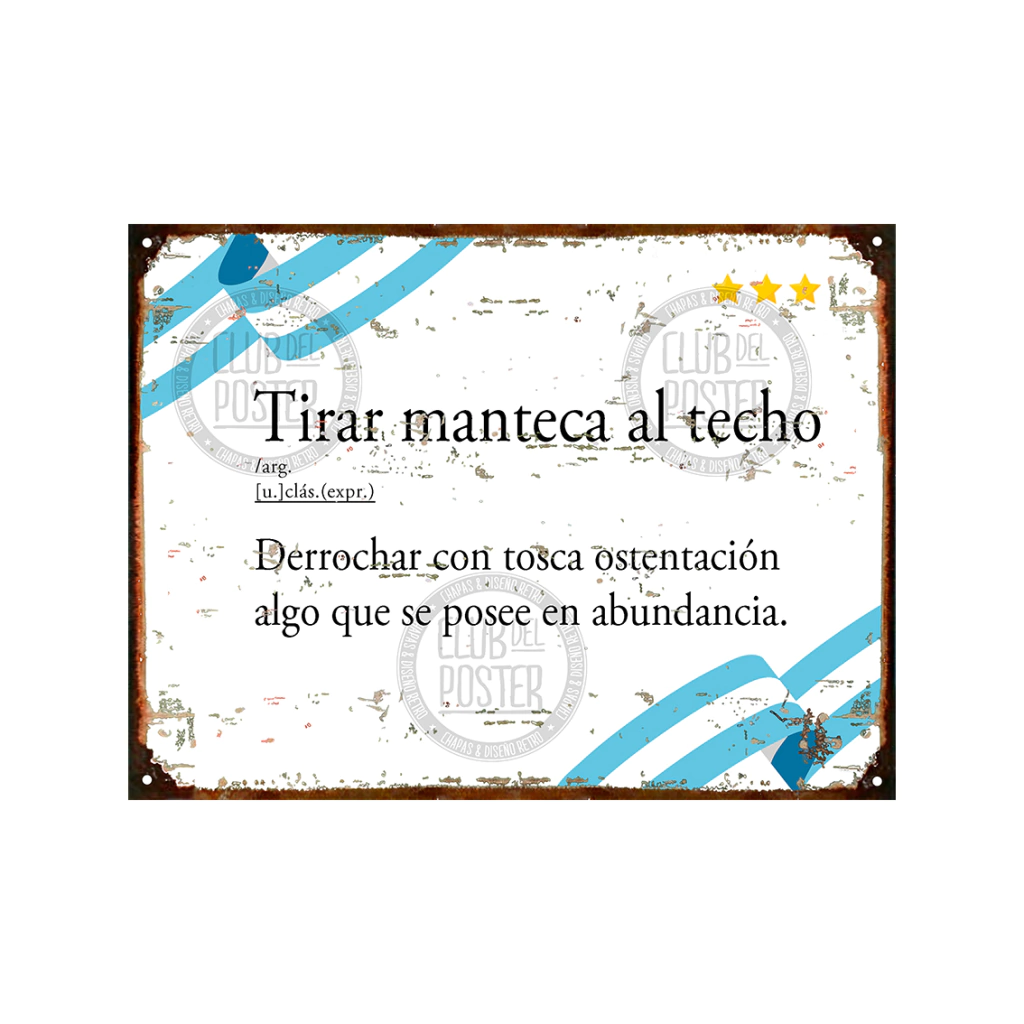 Tirar manteca al techo