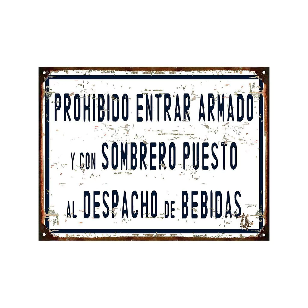Prohibido entrar armado y con sobrero