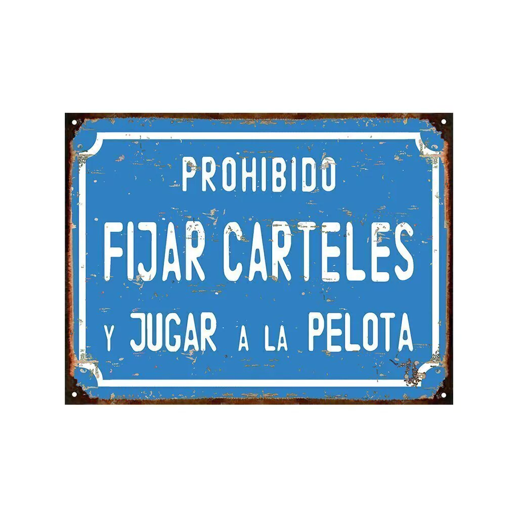 Prohibido fijar carteles y jugar a la pelota