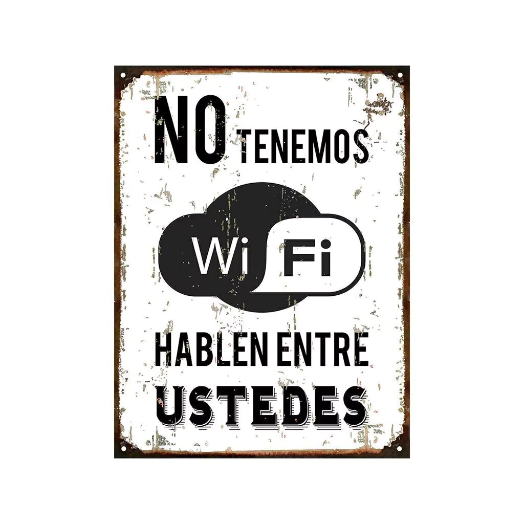 No tenemos wifi hablen entre ustedes